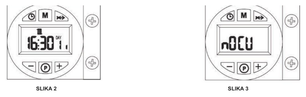 Slika 2 in Slika 3: prikazovalnik z uro 16:30 in prikazovalnik z napisom nOCU